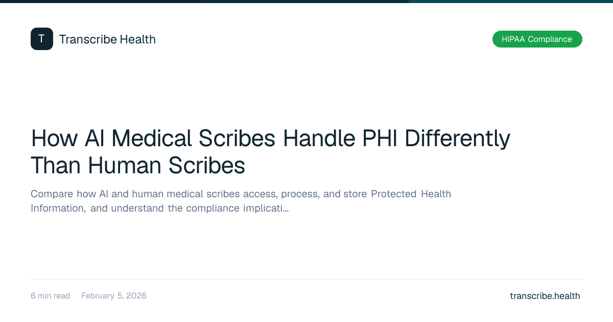 How AI Medical Scribes Handle PHI Differently Than Human Scribes ...