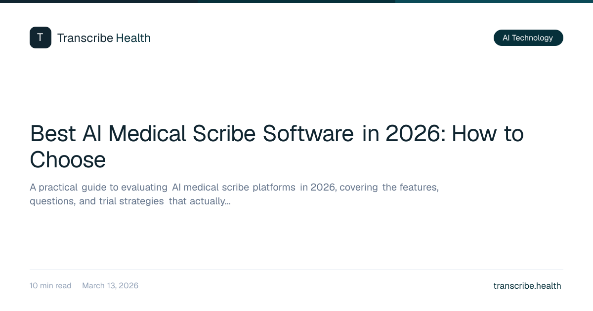 How to Choose the Best AI Medical Scribe Software in 2026 | Transcribe ...