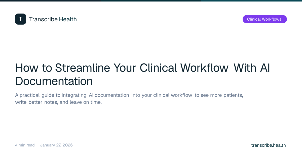 How to Streamline Your Clinical Workflow With AI Documentation ...