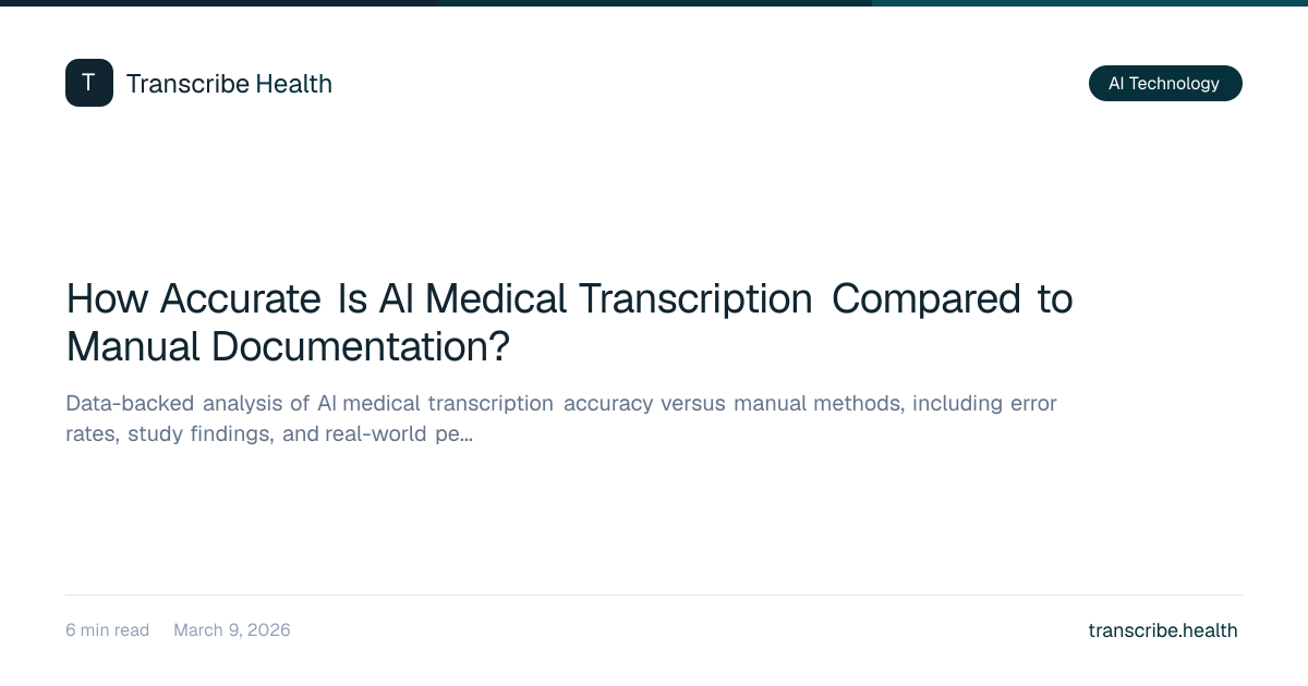 How Accurate Is AI Medical Transcription Compared to Manual ...